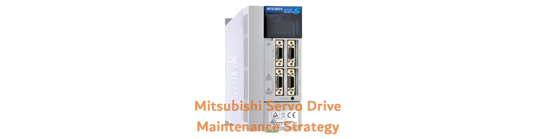 Mitsubishi servo drive maintenance strategy